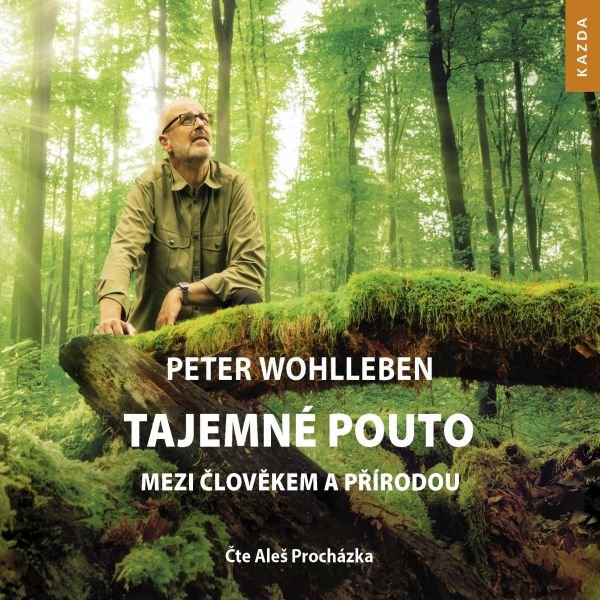 Tajemné pouto mezi člověkem a přírodou Audiokniha MP3