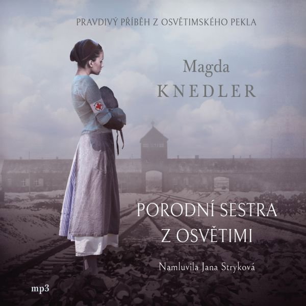 Porodní sestra z Osvětimi Audiokniha MP3