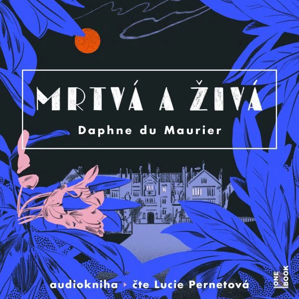 Mrtvá a živá Audiokniha MP3