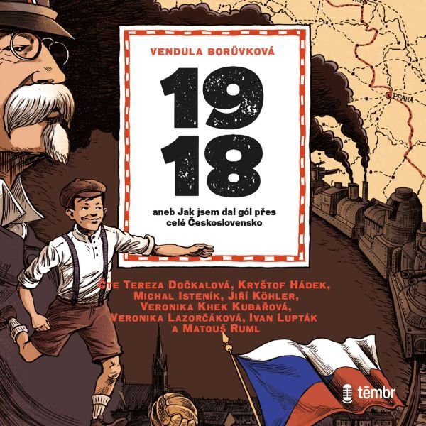 1918 aneb Jak jsem dal gól přes celé Československo Audiokniha MP3