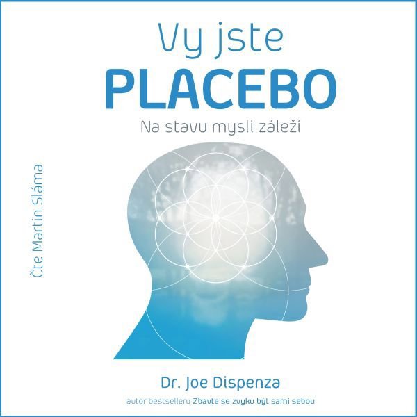 Vy jste placebo – Na stavu mysli záleží Audiokniha MP3