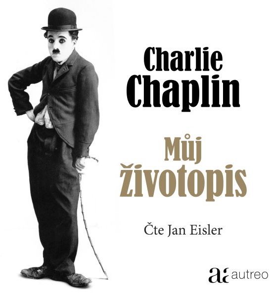 Charlie Chaplin: Můj životopis Audiokniha MP3