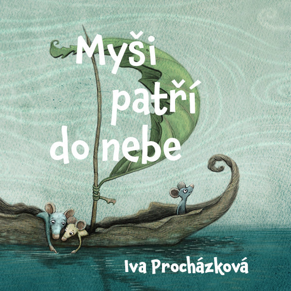 Myši patří do nebe Audiokniha MP3