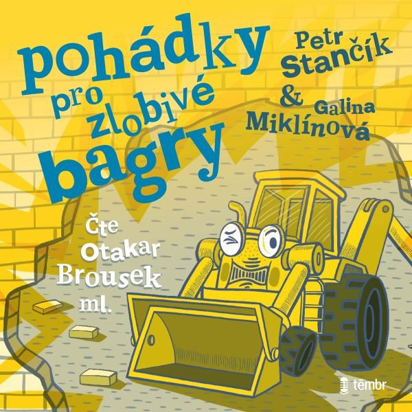 Pohádky pro zlobivé bagry Audiokniha MP3