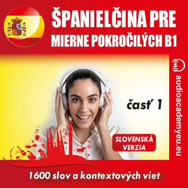 Španielčina pre mierne pokročilých B1 - časť 1 Audiokniha MP3