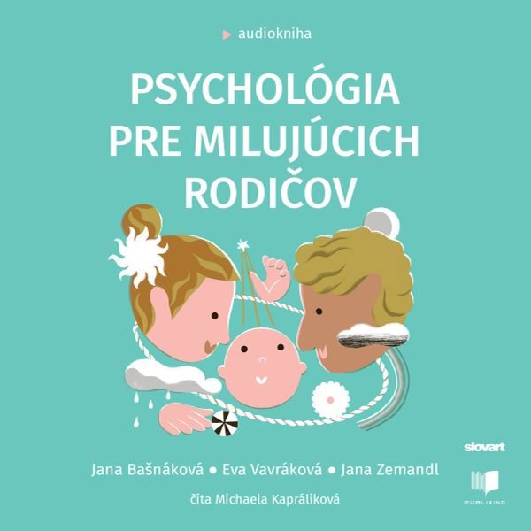 Psychológia pre milujúcich rodičov Audiokniha MP3