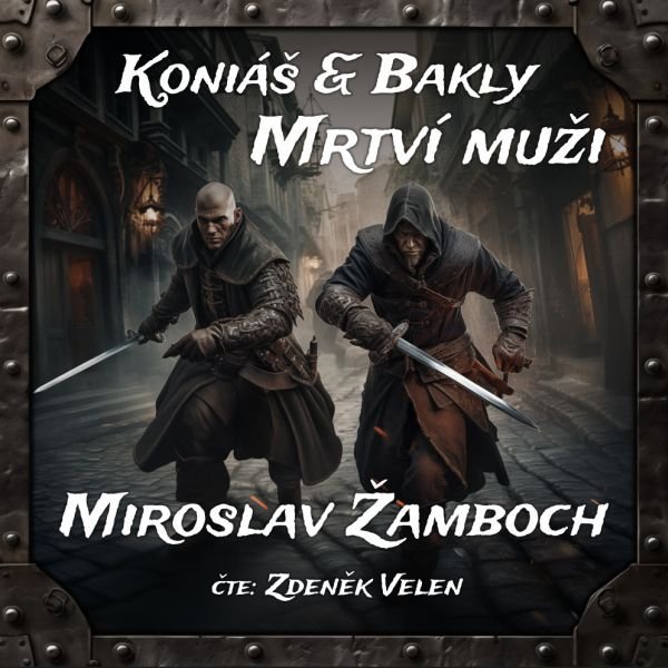 Koniáš & Bakly - Mrtví muži Audiokniha MP3