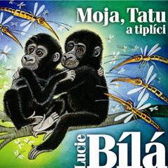 Moja, Tatu a tiplíci Audiokniha MP3