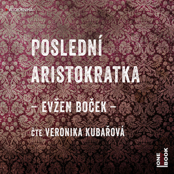 Poslední aristokratka Audiokniha MP3