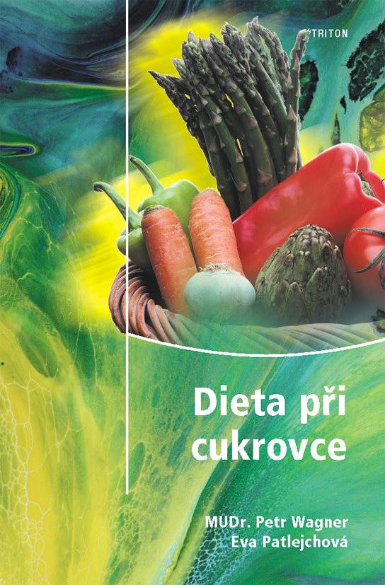 Dieta při cukrovce [E-kniha] - MUDr. Petr Wagner