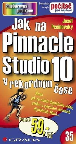 Jak na Pinnacle Studio 10 [E-kniha] - Josef Pecinovský