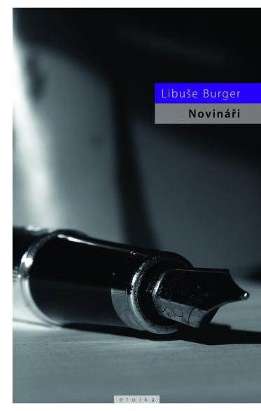 Novináři [E-kniha] - Libuše Burger