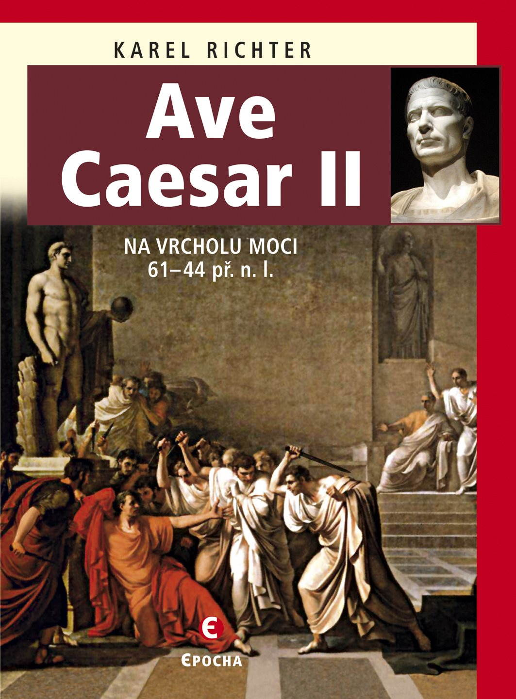 Ave Caesar II [E-kniha] - Karel Richter