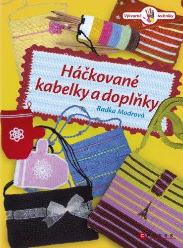 Háčkované kabelky a doplňky [E-kniha] - Radka Modrová