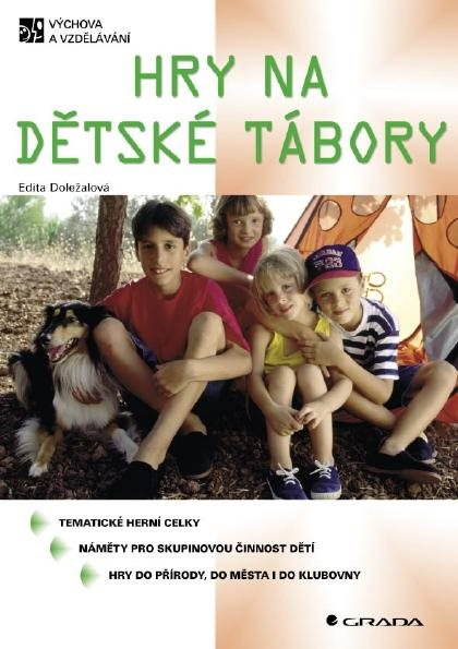 Hry na dětské tábory [E-kniha] - Edita Doležalová