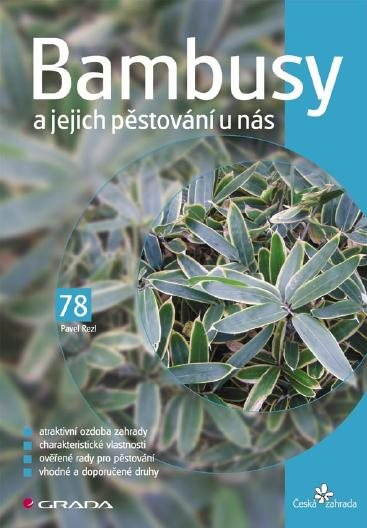 Bambusy a jejich pěstování u nás [E-kniha] - Pavel Rezl