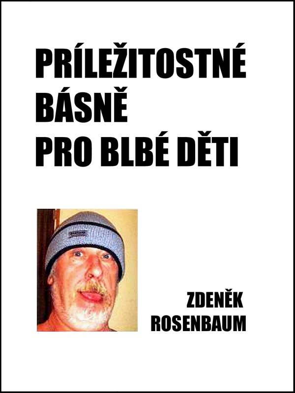 Příležitostné básně pro blbé děti [E-kniha] - Zdeněk Rosenbaum