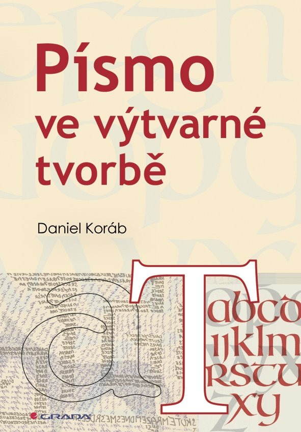 Písmo ve výtvarné tvorbě [E-kniha] - Daniel Koráb