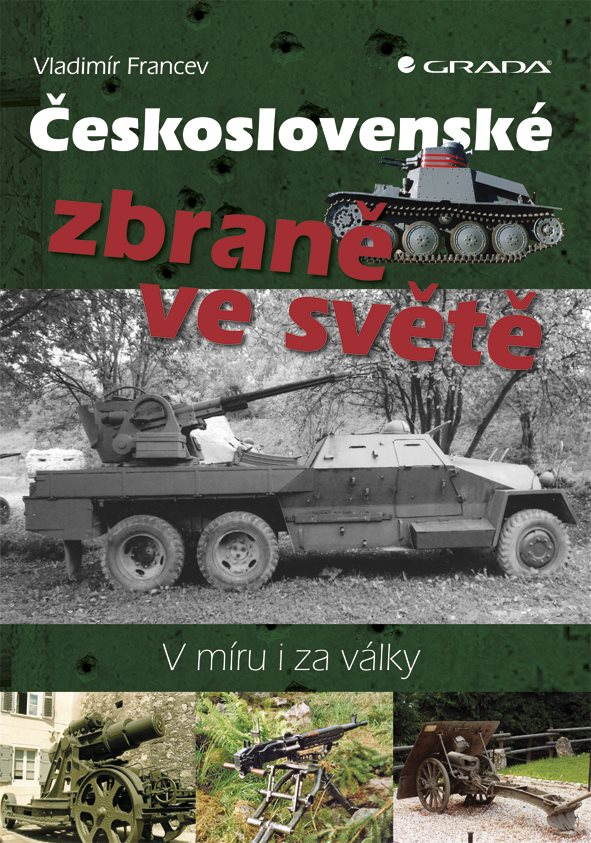 Československé zbraně ve světě [E-kniha] - Vladimír Francev