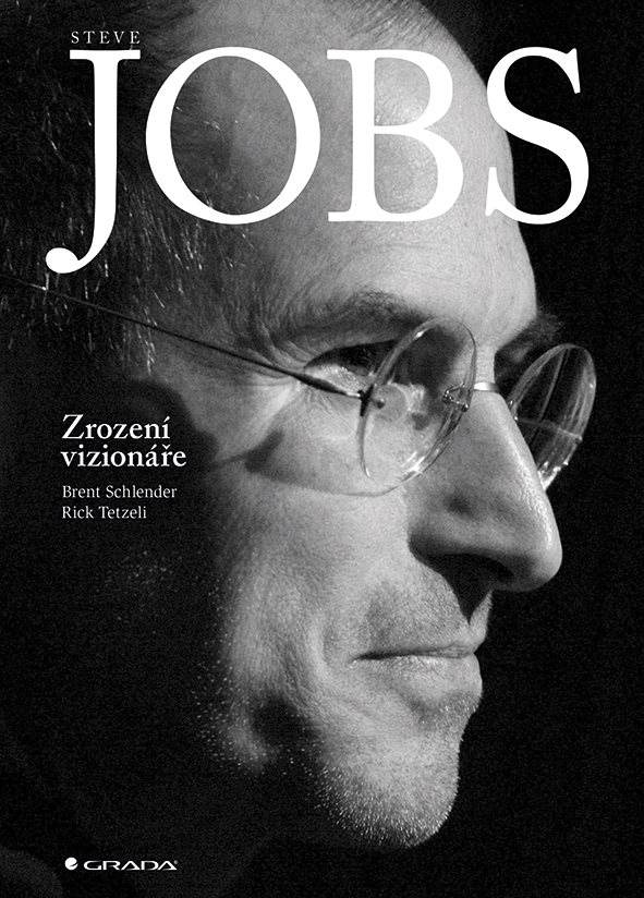 Steve Jobs: Zrození vizionáře [E-kniha] - Brent Schlender