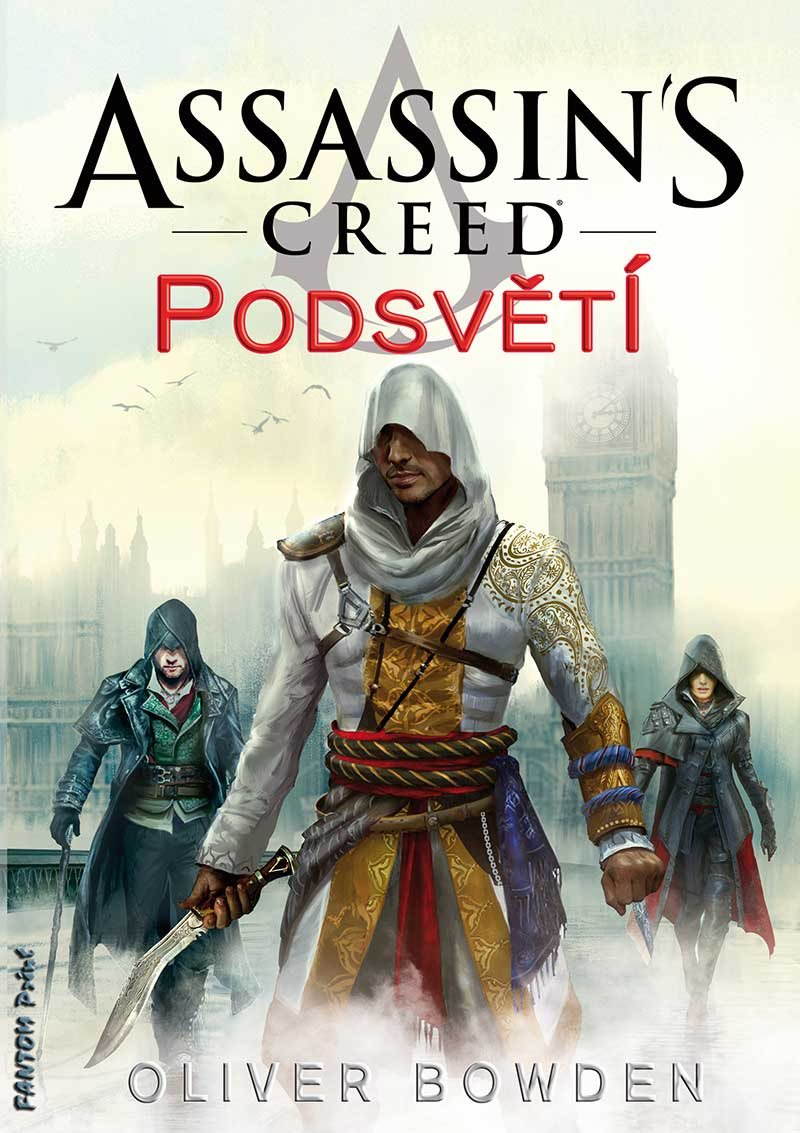 Assassins Creed: Podsvětí [E-kniha] - Oliver Bowden