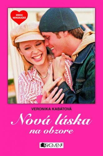 Srdcu nerozkážeš - Nová láska na obzore [E-kniha] - Veronika Kabátová