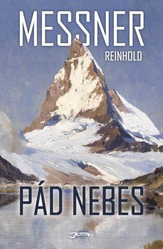 Pád nebes [E-kniha] - Reinhold Messner