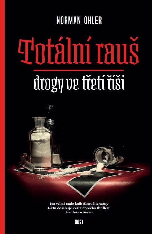 Totální rauš - Drogy ve třetí říši [E-kniha] - Ohler Norman