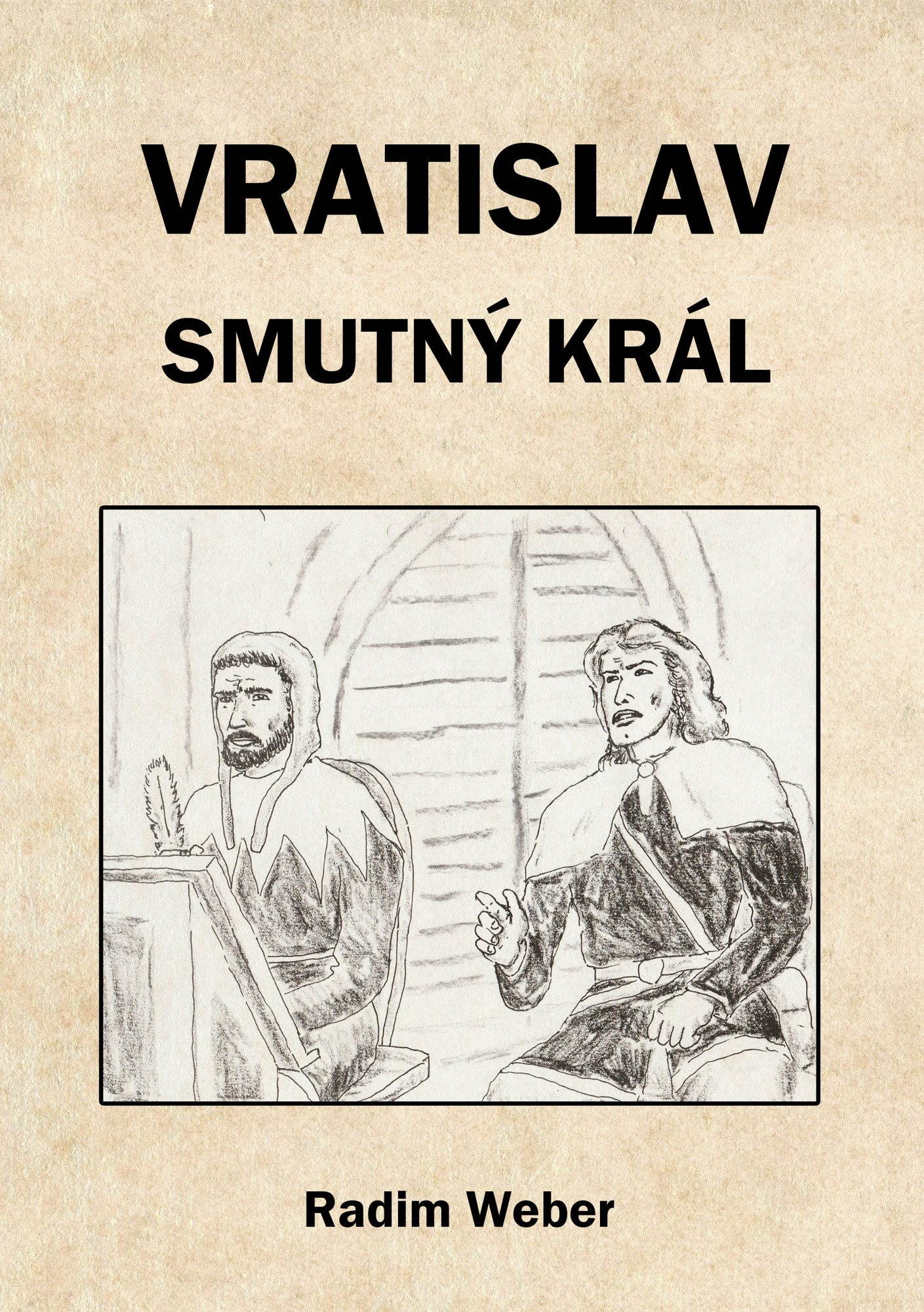 Vratislav - smutný král [E-kniha] - Radim Weber