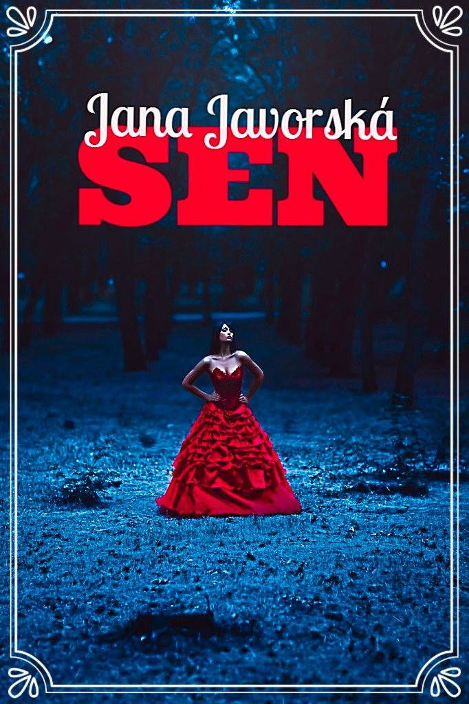 Sen [E-kniha] - Jana Javorská
