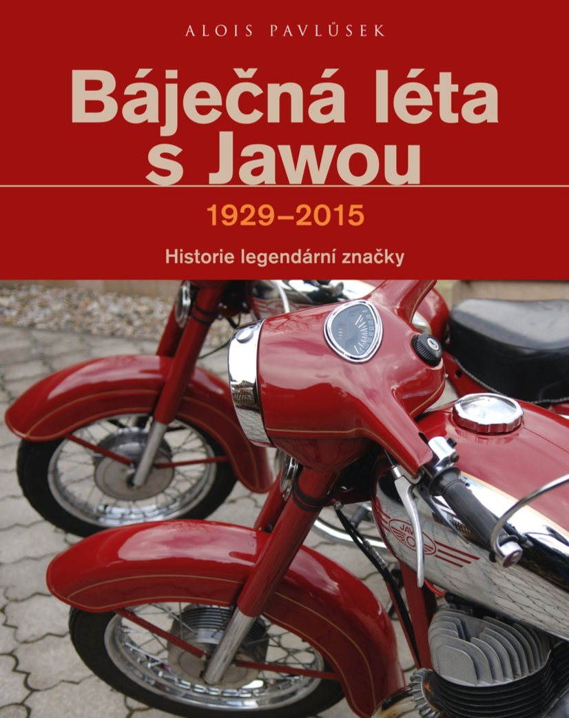 Báječná léta s Jawou [E-kniha] - Alois Pavlůsek