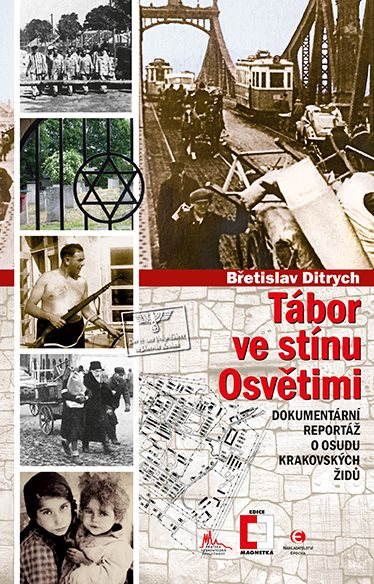 Tábor ve stínu Osvětimi [E-kniha] - Břetislav Ditrych