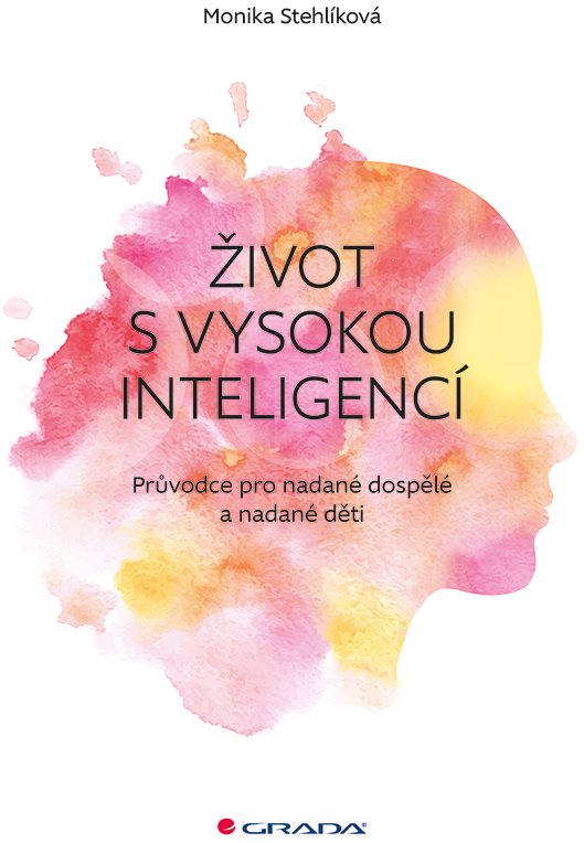 Život s vysokou inteligencí [E-kniha] - Monika Stehlíková
