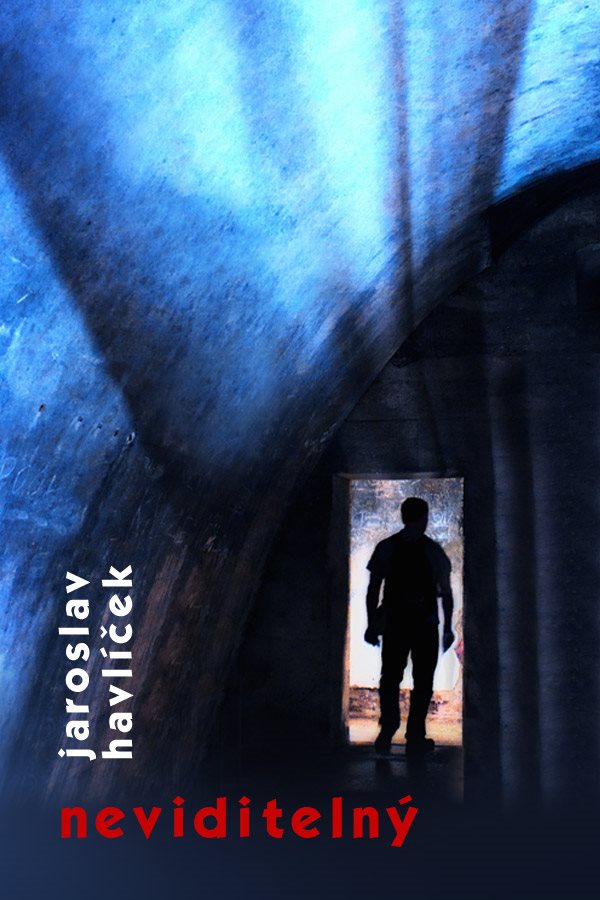 Neviditelný [E-kniha] - Jaroslav Havlíček