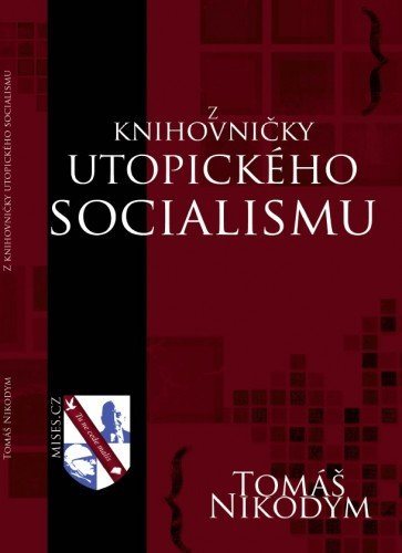 Z knihovničky utopického socialismu [E-kniha] - Tomáš Nikodym