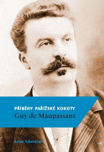 Příběhy pařížské kokoty [E-kniha] - Guy de Maupassant