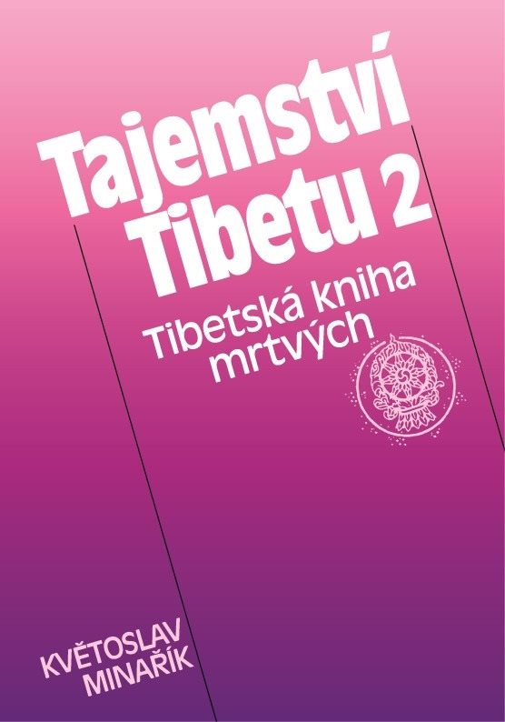Tajemství Tibetu 2 - Tibetská kniha mrtvých [E-kniha] - Květoslav...