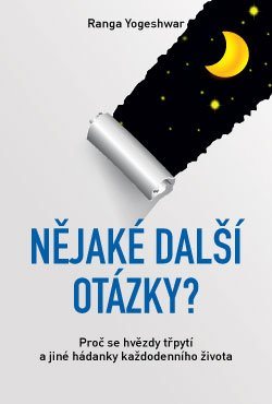 Nějaké další otázky? – Proč se hvězdy třpytí a jiné hádanky...