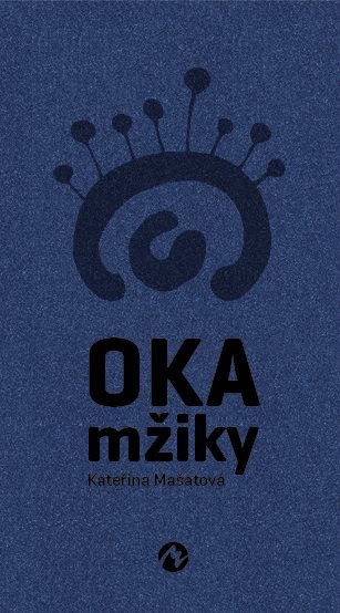 Oka mžiky [E-kniha] - Kateřina Mašatová
