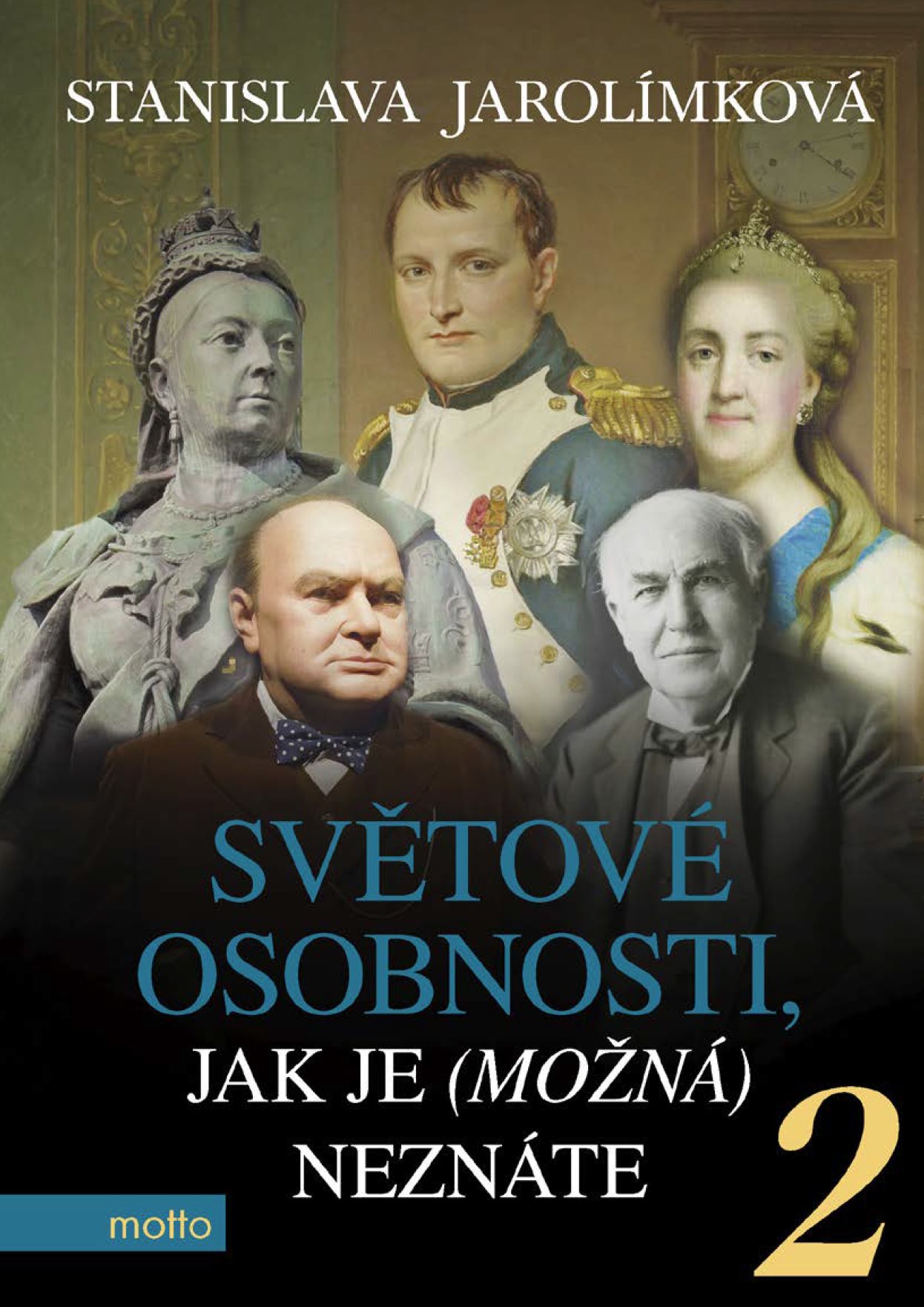 Světové osobnosti, jak je (možná) neznáte 2 [E-kniha] - Stanislava...