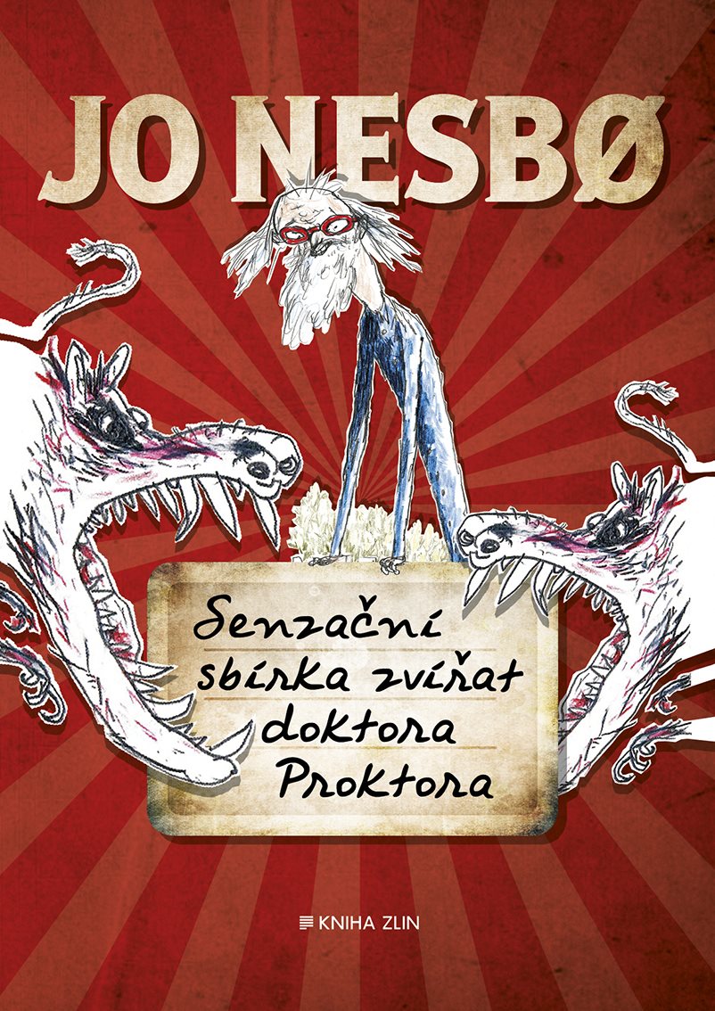 Senzační sbírka zvířat doktora Proktora [E-kniha] - Jo Nesbo