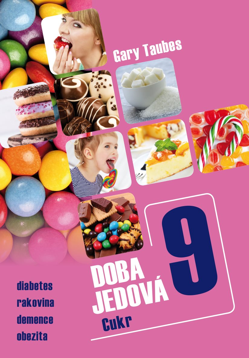 Doba jedová 9 - Cukr [E-kniha] - Gary Taubes