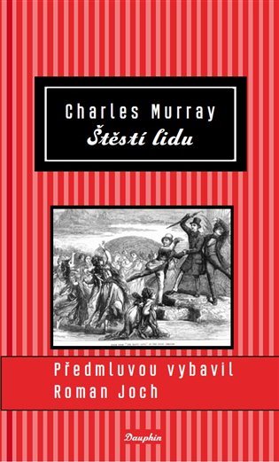 Štěstí lidu [E-kniha] - Charles Murray