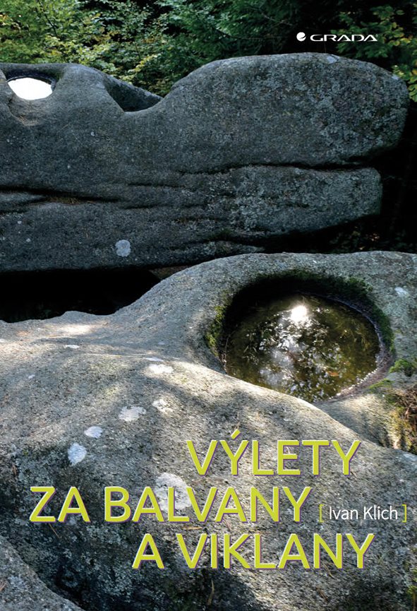 Výlety za balvany a viklany [E-kniha] - Ivan Klich