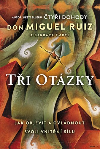 Tři otázky [E-kniha] - Miguel Don Ruiz
