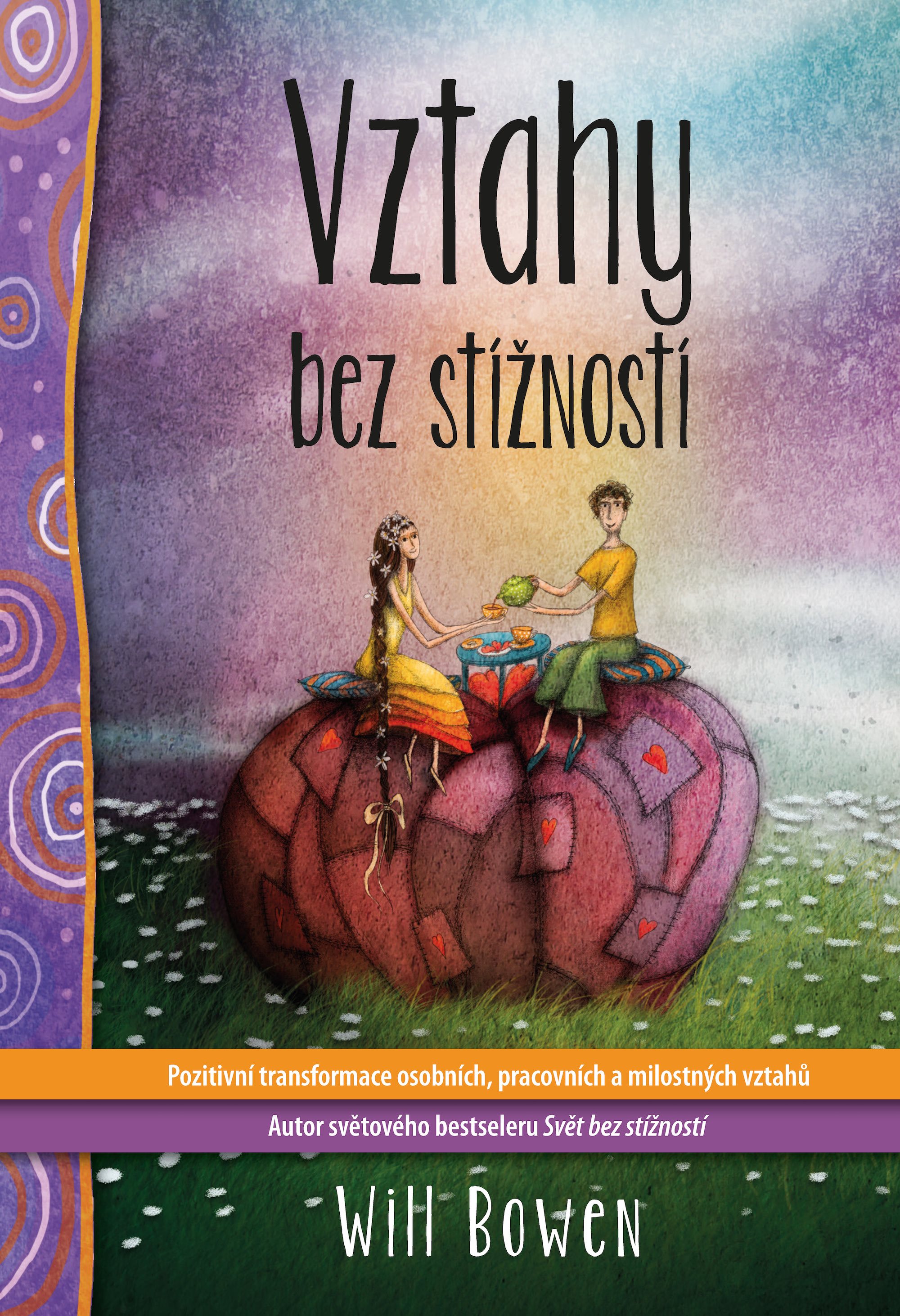Vztahy bez stížností [E-kniha] - Will Bowen