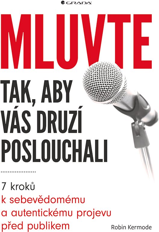 Mluvte tak, aby vás druzí poslouchali [E-kniha] - Robin Kermode