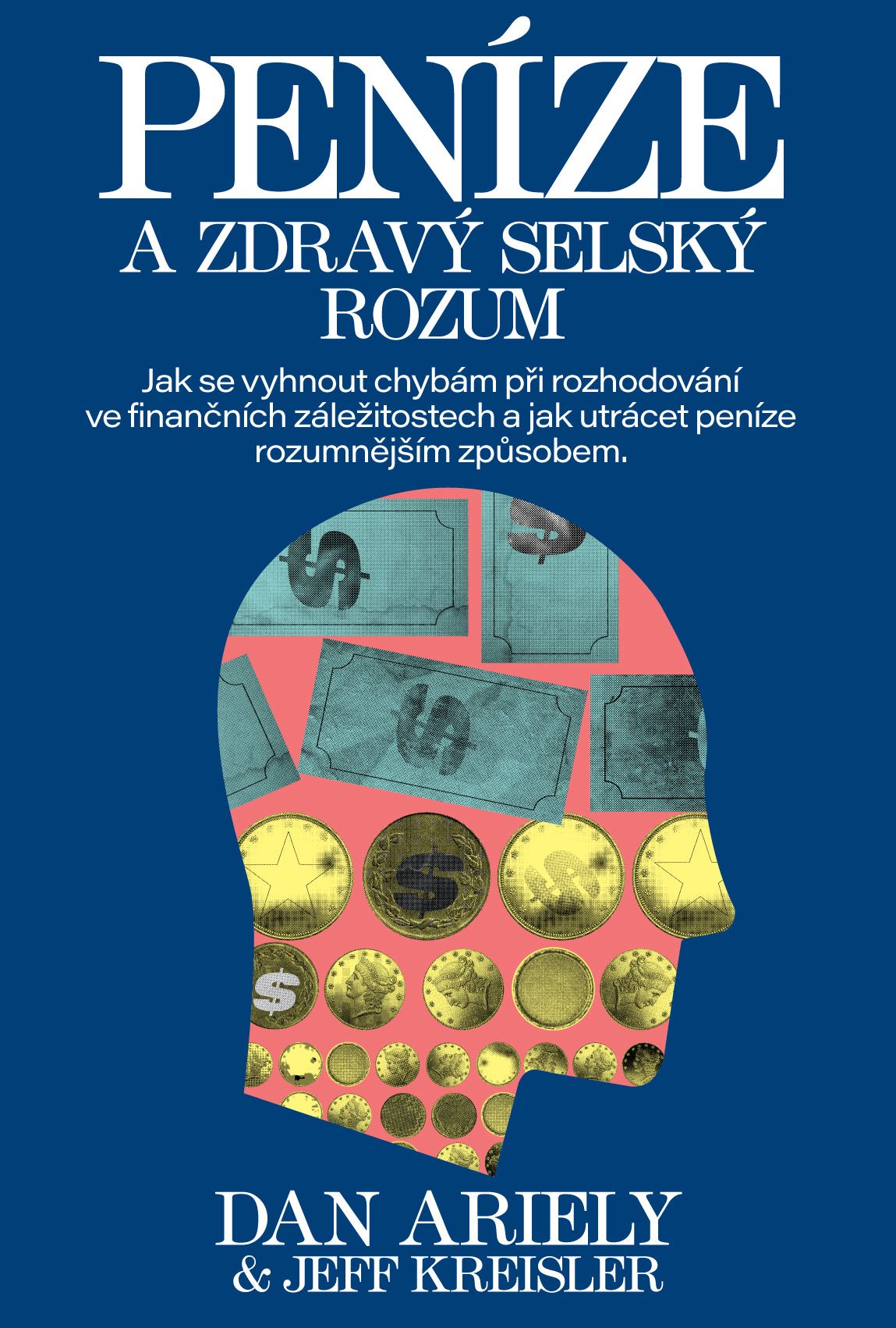 Peníze a zdravý selský rozum [E-kniha] - Dan Ariely