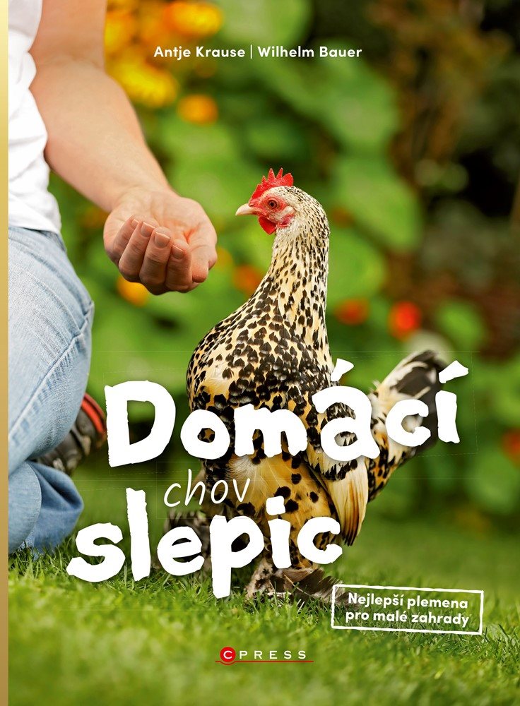 Domácí chov slepic [E-kniha] - Antje Krauseová