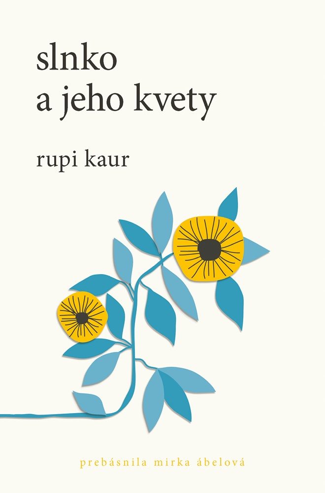 Slnko a jeho kvety (SK) [E-kniha] - Rupi Kaur